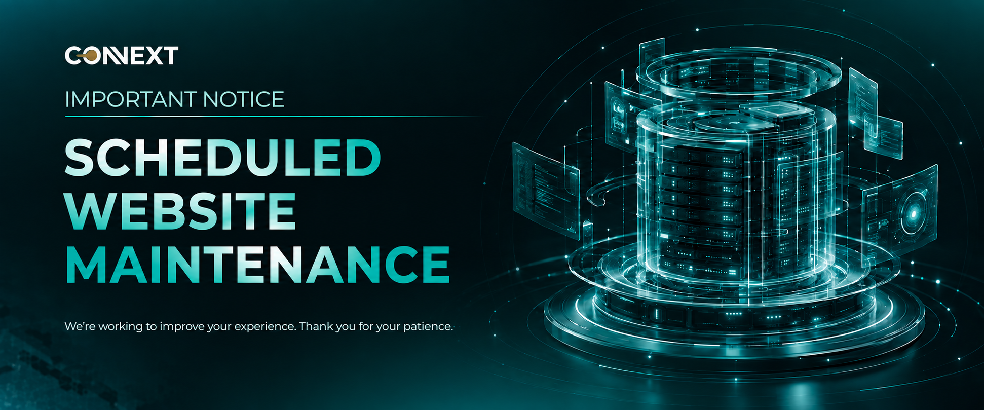 Scheduled Website Maintenance — Important Notice. We're working to improve your experience. Thank you for your patience. www.connextfx.com